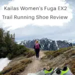 Hey there, outdoor adventurers! Today, I'm thrilled to spotlight the KAILAS Women's Fuga EX2 Trail Running Shoes with an in-depth gear review. I’ve taken them on several hikes through Olympic National Park and the Buckhorn Wilderness, and have been using them daily on the trails behind my house for the past several weeks. Now, I can't wait to share my thoughts on all the fantastic features packed into these cushy trail runners with you!