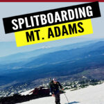 Ready for a volcano splitboard trip? Explore Mt. Adams via the South Climb route to the Lunch Counter in this spring backcountry adventure. From trip planning and gear tips to weather surprises and amazing turns, this post gives you a full breakdown of what to expect. #BackcountrySnowboarding #Splitboarding #MtAdamsWA #SpringRiding #MountainAdventure #PNWBackcountry