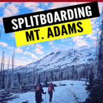 Ready for a volcano splitboard trip? Explore Mt. Adams via the South Climb route to the Lunch Counter in this spring backcountry adventure. From trip planning and gear tips to weather surprises and amazing turns, this post gives you a full breakdown of what to expect. #BackcountrySnowboarding #Splitboarding #MtAdamsWA #SpringRiding #MountainAdventure #PNWBackcountry