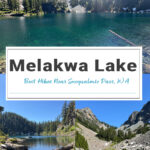 Plan your hike to Melakwa Lake, Washington, along the scenic Denny Creek Trail. Enjoy mossy forests, river crossings, wildflowers, and a turquoise alpine lake framed by peaks. A must-do PNW day hike for experienced hikers and outdoor enthusiasts. #MelakwaLake