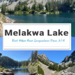 Hike to Melakwa Lake in the Alpine Lakes Wilderness, WA, for a mix of forest trails, waterfalls, and rugged rocks. End at a pristine alpine lake with stunning views of Chair Peak and surrounding mountains—ideal for nature photography and adventurous day hikes. #MelakwaLake