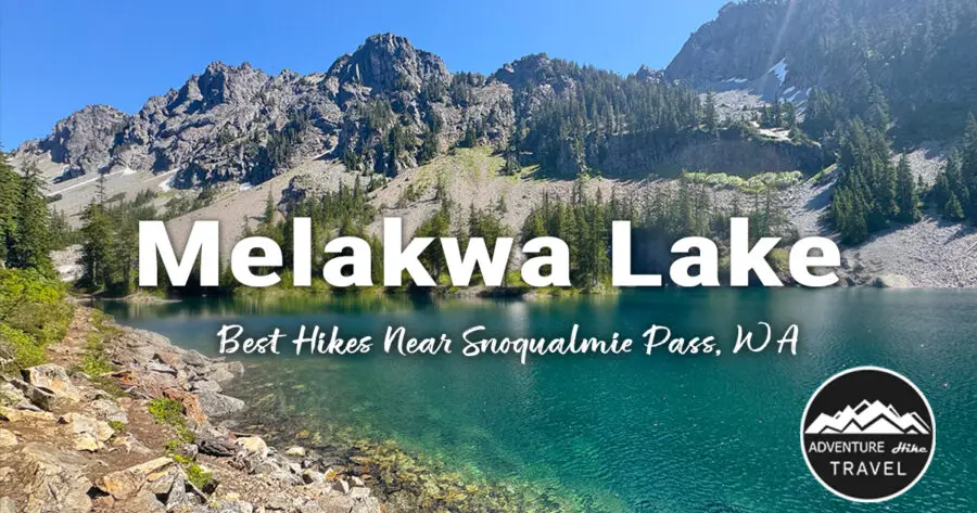 Explore the scenic Melakwa Lake hike in the Alpine Lakes Wilderness, WA. Enjoy a mix of forest trails, river crossings, wildflowers, and a jaw-dropping alpine lake with views of rugged peaks. Ideal for outdoor adventurers and hikers near Snoqualmie Pass. #MelakwaLake #AlpineLakesWilderness