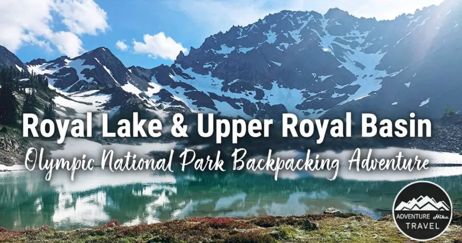 Looking for an unforgettable backpacking trip in Olympic National Park? Royal Basin and Royal Lake deliver alpine lakes, wildflower-filled meadows, waterfalls, and dramatic mountain views. This blog post walks through the full backpacking route, including distance, elevation, camping information, permits, and what the trail is like on the way to Upper Royal Basin. Perfect for planning your next Washington backpacking adventure.
