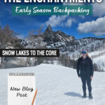 Get detailed trail information from our spring backpacking trip through the Enchantments via the Snow Lakes Trail to the Core Zone. This post covers mid-May trail conditions near Leavenworth, WA, including mileage, elevation gain, snow travel, route highlights, gear needed, and what conditions looked like above Snow Lakes during early season backpacking in Washington’s Alpine Lakes Wilderness.