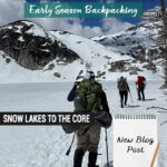 Get detailed trail information from our spring backpacking trip through the Enchantments via the Snow Lakes Trail to the Core Zone. This post covers mid-May trail conditions near Leavenworth, WA, including mileage, elevation gain, snow travel, route highlights, gear needed, and what conditions looked like above Snow Lakes during early season backpacking in Washington’s Alpine Lakes Wilderness.