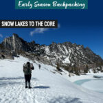 Get detailed trail information from our spring backpacking trip through the Enchantments via the Snow Lakes Trail to the Core Zone. This post covers mid-May trail conditions near Leavenworth, WA, including mileage, elevation gain, snow travel, route highlights, gear needed, and what conditions looked like above Snow Lakes during early season backpacking in Washington’s Alpine Lakes Wilderness.