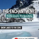 Come along on our spring backpacking trip through the Enchantments via the Snow Lakes Trail to the Core in Washington State. This early season hike near Leavenworth, Washington features blooming wildflowers, waterfalls, snow-covered alpine lakes, rugged granite peaks, and mountain goats. See what trail conditions looked like in mid-May, along with gear, snow travel, and what to expect on this unforgettable backpacking adventure.