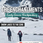 Planning a spring backpacking trip in Washington? This guide to Spring Backpacking the Enchantments via the Snow Lakes Trail to the Core covers trail conditions, snow travel, gear tips, mileage, elevation gain, and what to expect in early season conditions near Leavenworth, Washington. From wildflowers and waterfalls to frozen alpine lakes and mountain goats, this is one of the most rewarding backpacking adventures in the Enchantments.