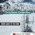 Planning a spring backpacking trip in Washington? This guide to Spring Backpacking the Enchantments via the Snow Lakes Trail to the Core covers trail conditions, snow travel, gear tips, mileage, elevation gain, and what to expect in early season conditions near Leavenworth, Washington. From wildflowers and waterfalls to frozen alpine lakes and mountain goats, this is one of the most rewarding backpacking adventures in the Enchantments.