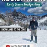 Looking for spring trail conditions in the Enchantments? This post shares our real trail experience backpacking the Snow Lakes Trail to the Core Zone in mid-May near Leavenworth, Washington. Includes snow conditions, mileage, elevation gain, trail landmarks, gear, mountain goat sightings, frozen alpine lakes, and what to expect during early season backpacking in Washington State.