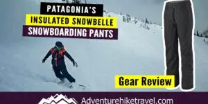 Discover why Patagonia’s Insulated Snowbelle Snowboarding Pants are my top pick for warmth, comfort, and waterproof performance. Tested in real mountain conditions!